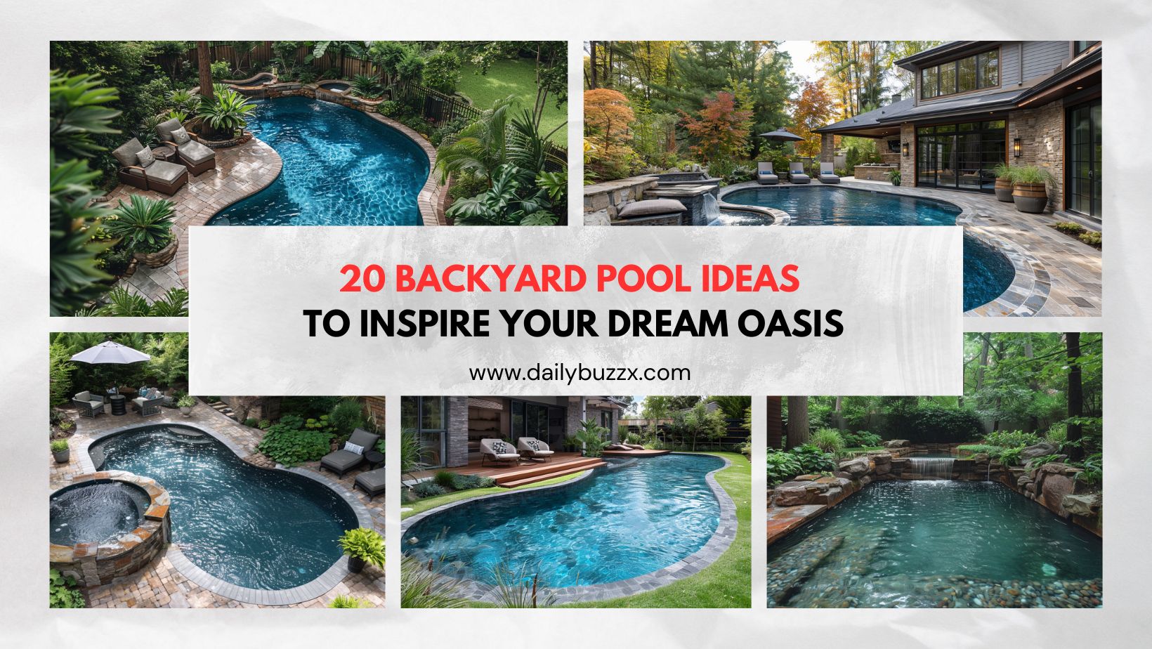 20 Backyard Pool Ideas to Inspire Your Dream Oasis